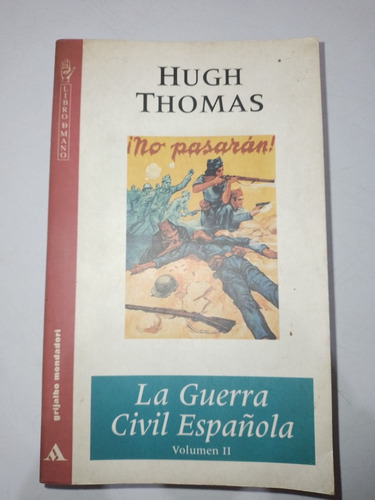 La Guerra Civil Española Volumen 2 - Hugh Thomas