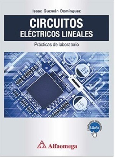 Libro - Libro Técnico Circuitos Eléctricos Lineales Práctic