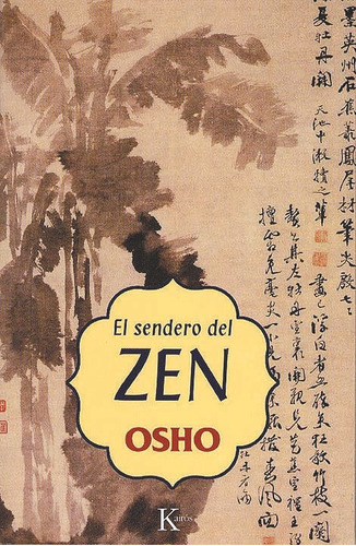 Osho El Sendero Del Zen ( Ed . Arg . ) Editorial Kairos