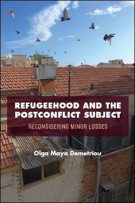 Libro Refugeehood And The Postconflict Subject : Reconsid...