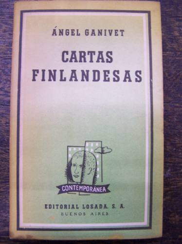 Cartas Finlandesas * Angel Ganivet * Losada 1954 *