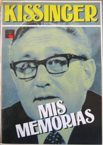 Mis Memorias, Kissinger, Ed. Cosmos