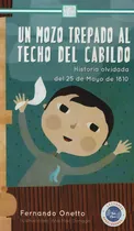 Comprar Un Mozo Trepado Al Techo Del Cabildo - Lectores Apasionados