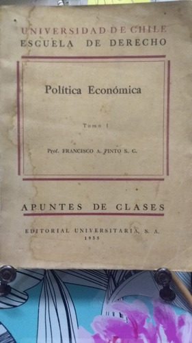 Política Económica Tomo I Y Tomo Ii // Francisco A. Pinto