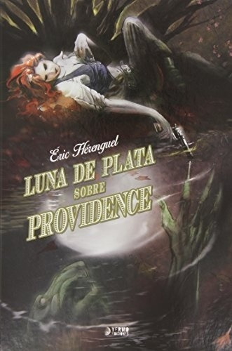 Luna De Plata Sobre Providence (integral) - Èric Hérenguel