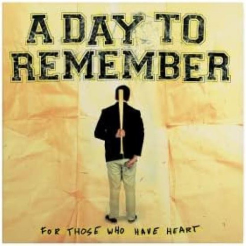 Day To Remember For Those Who Have Heart Anniversary Edit Lp