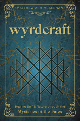 Libro Wyrdcraft: Healing Self & Nature Through The Myster...