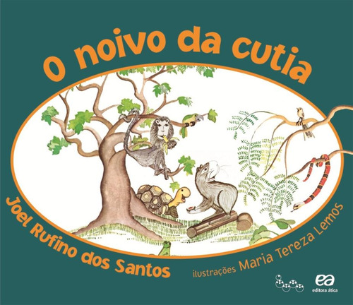 O noivo da cutia, de Santos, Joel Rufino dos. Série Lagarta pintada Editora Somos Sistema de Ensino em português, 2010