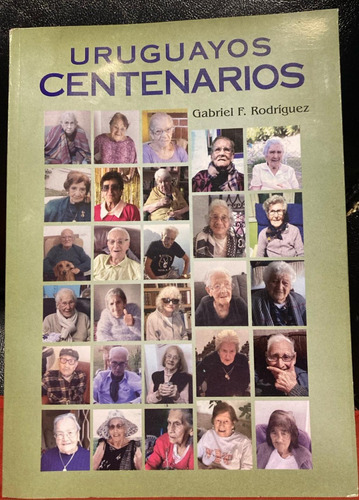 Libro Uruguayos Centenarios