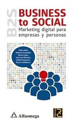 Libro Técnico B2s Business To Social Marketing Digital