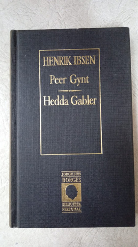 Peer Gynt - Henrik Ibsen - Biblioteca Personal J Luis Borges