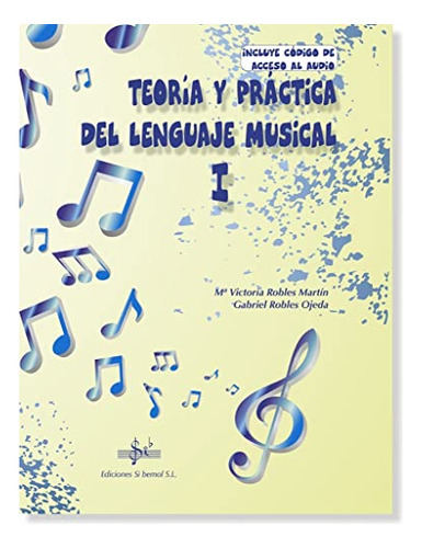 Teoria Y Practica Del Lenguaje Musical 1