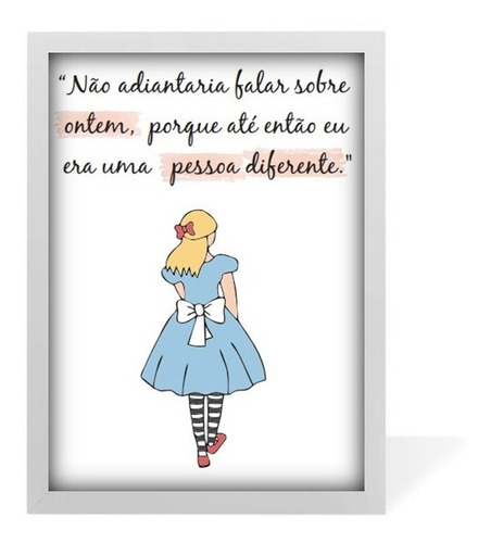 Quadro Alice No País Das Maravilhas Wonderland Filme Frase | Parcelamento  sem juros