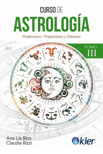 Curso De Astrologia Tomo Iii - Rios, Ana Lia