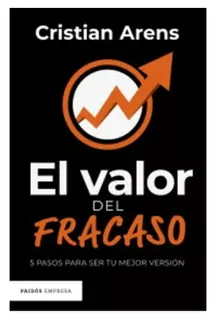 El Valor Del Fracaso - Cristian Arens. Nuevo.