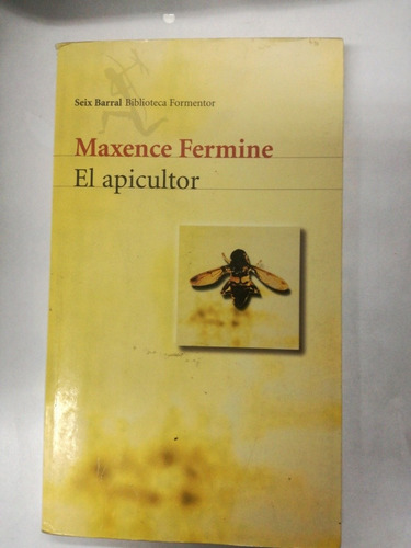 Libro Maxence Fermine El Apicultor