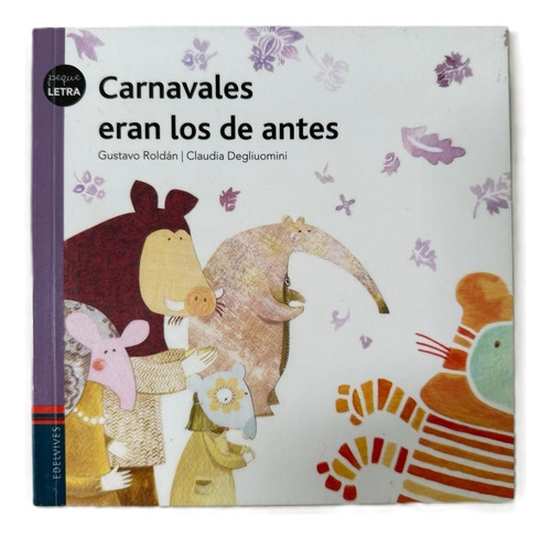 Carnavales Eran Los De Antes Edelvives Como Nuevo