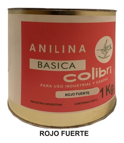 Anilina Basica Colibri X 1000 Grs Rojo Fuerte