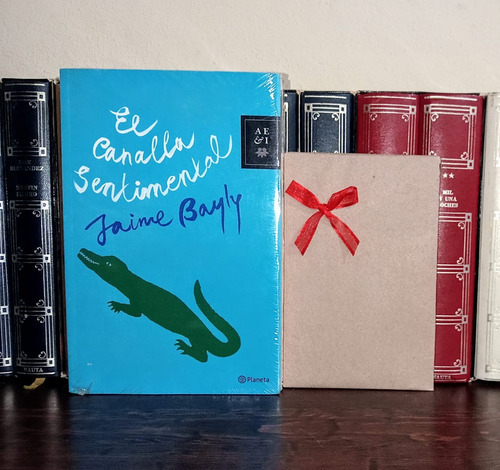 El Canalla Sentimental - Jaime Bayly / Planeta + Sorpresa
