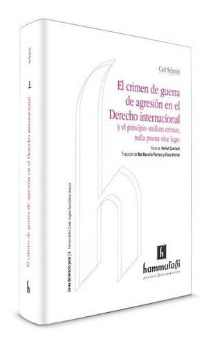 El Crimen Guerra De Agresión Derecho Internacional Schmitt