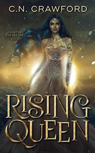 Book : Rising Queen (court Of The Sea Fae Trilogy) -...