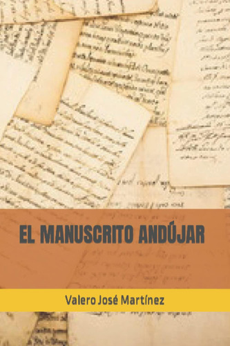 Libro: El Manuscrito Andújar (spanish Edition)