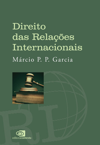 Direito das relações internacionais, de P. P. Garcia, Márcio. Editora Pinsky Ltda, capa mole em português, 2022
