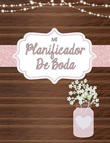 Libro: Mi Planificador De Boda: Un Organizador Bodas, Lib