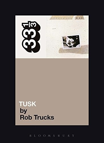 Fleetwood Mac's Tusk, De Rob Trucks. Editorial Continuum Publishing Corporation, Tapa Blanda En Inglés