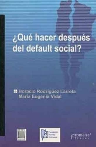 Que Hacer Despues Del Default Social?