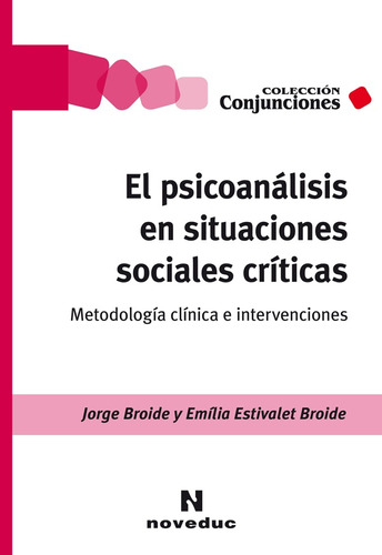 Psicoanalisis En Situaciones Sociales Criticas, El - Broide,