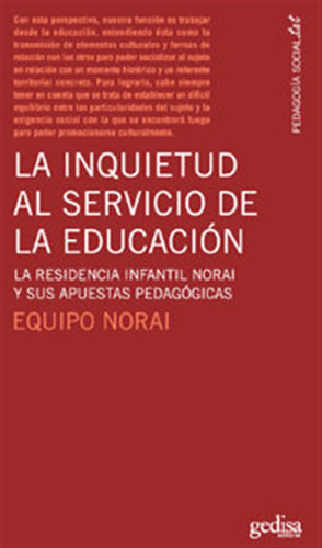 Inquietud Al Servicio De La Educacion,la - Equipo Norai