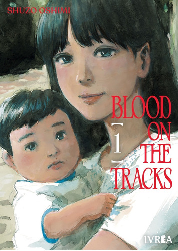 Ivrea Arg - Blood On The Tracks - Shuzo Oshimi - Nuevo !
