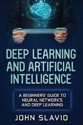 Libro Deep Learning And Artificial Intelligence : A Begin...