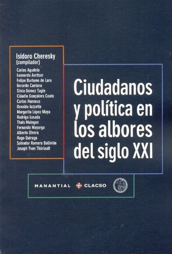 Ciudadanos Y Politica En Los Albores Del Siglo Xxi -, De Cheresky Aa.vv. Editorial Manantial En Español