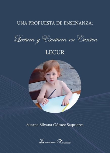 Propuesta De Enseñanza. Lectura Y Escritura En Cursiva - Sus