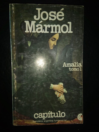 Libro Amalia José Mármol Tomo 1