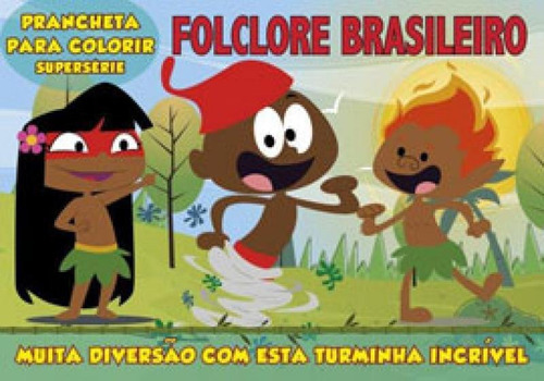 Folclore Brasileiro - Prancheta Para Colorir - Supersérie, De On Line A. Editora On Line, Capa Mole Em Português