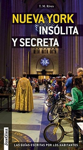 Libro Nueva York Insolita Y Secreta Guia Jomglez  De Guias J