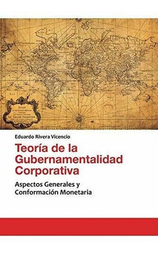 Teoria De La Gubernamentalidad Corporativa Aspectos, De Rivera, Edua. Editorial Caligrama En Español