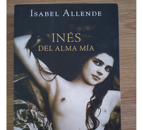 Isabel Allende Inés Del Alma Mía