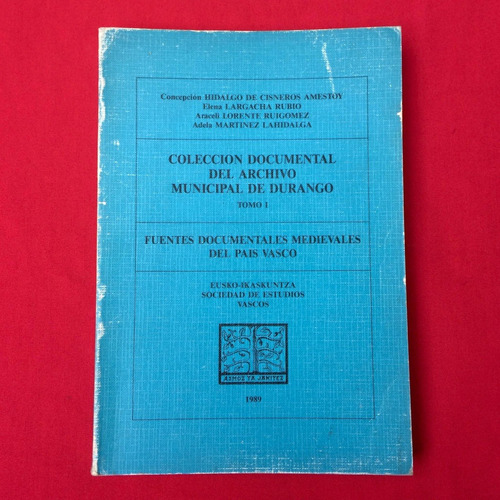 Fuentes Documentales Medievales De País Vasco Durango España