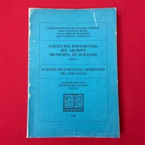 Comprar Fuentes Documentales Medievales De País Vasco Durango España
