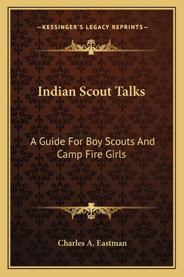 Libro Indian Scout Talks: A Guide For Boy Scouts And Camp...