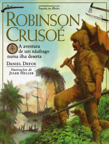 Robinson Crusoé, de Defoe, Daniel. Editora Schwarcz SA, capa mole em português, 1999