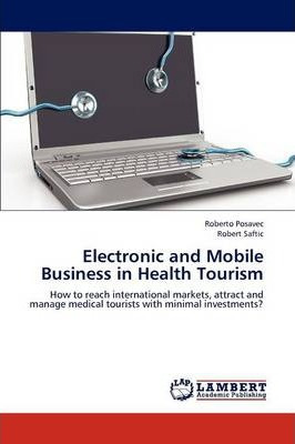 Libro Electronic And Mobile Business In Health Tourism - ...