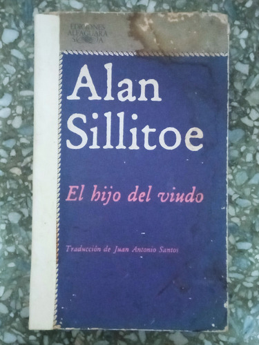 El Hijo Del Viudo - Alan Sillitoe
