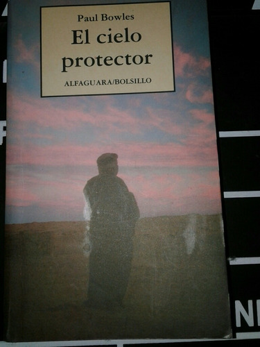 El Cielo Protector. Paul Bowles