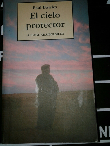 El Cielo Protector. Paul Bowles