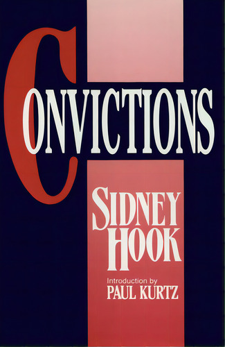 Convictions, De Hook, Sidney. Editorial Prometheus Books, Tapa Dura En Inglés